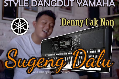 Sugeng Dalu Denny Caknan - Style Yamaha Gratis 