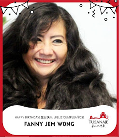 🔴 SALUDO DE CUMPLEAÑOS DE TUSANAJE A FANNY JEM WONG POETA TUSÁN