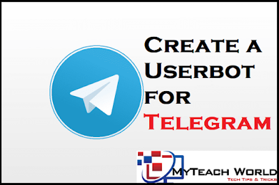 How to Create a Userbot for Telegram |  Create Own Telethon Userbot using the Telegram Bot API 