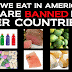 10 American Foods That Are Banned in Other Countries