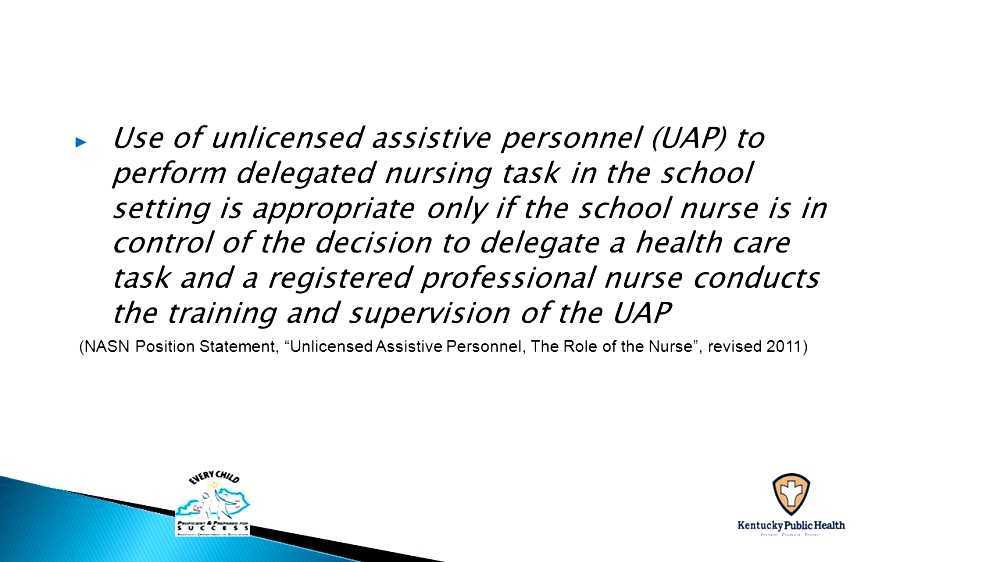 Unlicensed assistive personnel
