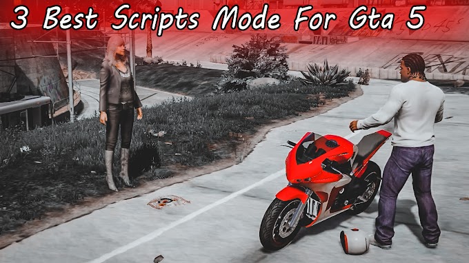 3 Best Scripts Mode For Gta 5