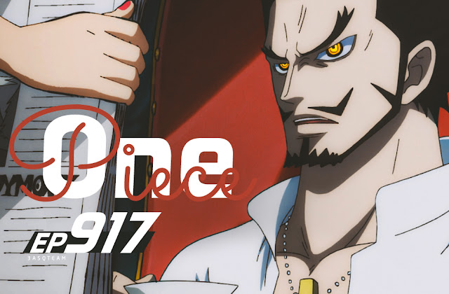 الحلقة 917 من ون بيس | One Piece Ep 917 - ESPADAS-SUBS