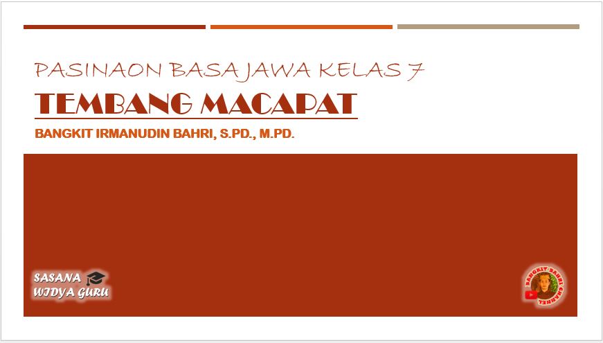 Presentasi Bahasa Jawa Kelas 7 Tembang Macapat Sasana Widya Guru