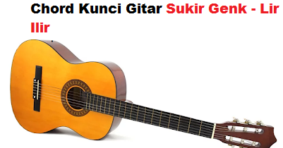Chord Kunci Gitar Sukir Genk Lir Ilir Calonpintar Com