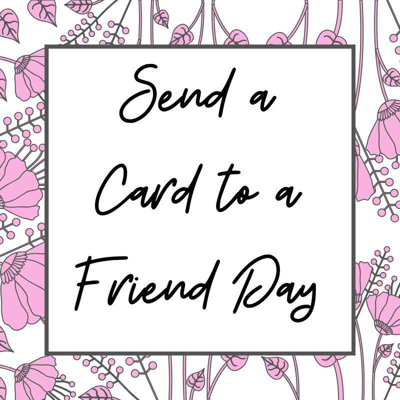 National Send a Card to a Friend Day Wishes Images