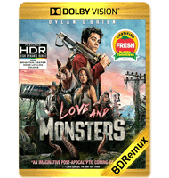 LOVE AND MONSTERS (2020) BDREMUX 2160P DOLBY VISION MKV ESPAÑOL LATINO