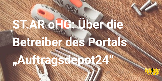 Titel: ST.AR oHG: Über die Betreiber des Portals „Auftragsdepot24“