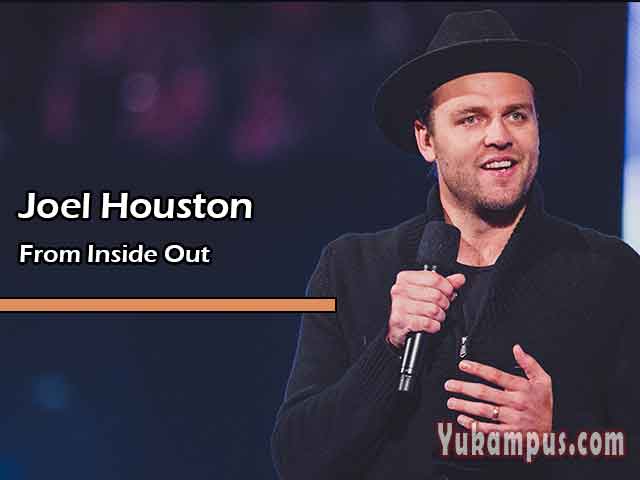 Lirik Lagu Rohani From The Inside Out by Joel Houston