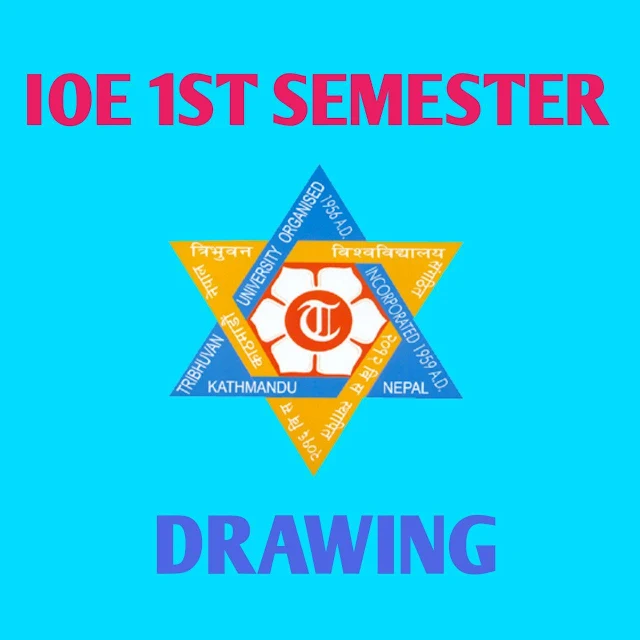 IOE 1ST SEMESTER DRAWING NOTE pdf download