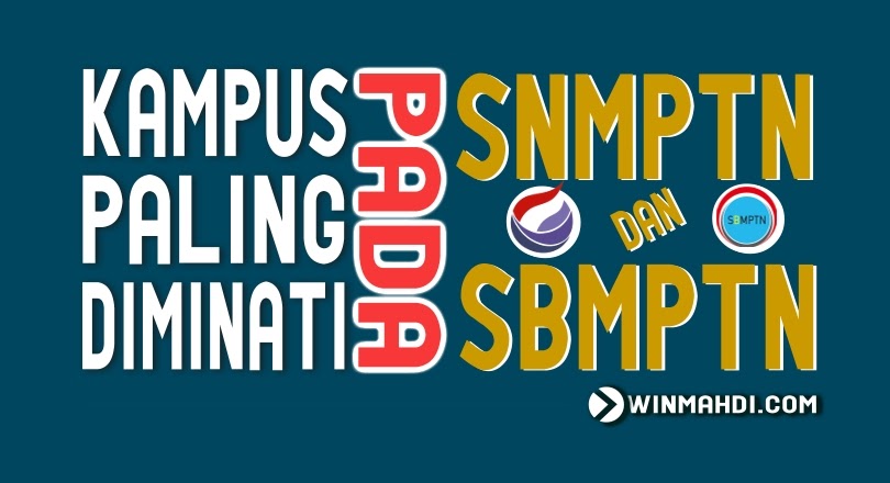 15 Kampus Paling Diminati Pada Sbmptn Dan Snmptn Cpns 2021 Daya Tampung Snmptn Sbmptn Umptkin 15 Kampus Paling Diminati Pada Sbmptn Dan Snmptn Cpns 2021 Daya Tampung Snmptn Sbmptn Umptkin