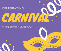 Blog With Friends, a multi-blogger project based post incorporating a theme, Mardi Gras | Celebrating Carnival in the Spanish Classroom by Lydia of Cluttered Genius | Featured on www.BakingInATornado.com