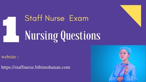 Staff Nurse Exam Questions Kerala PSC -Nursing MCQ Questions 1