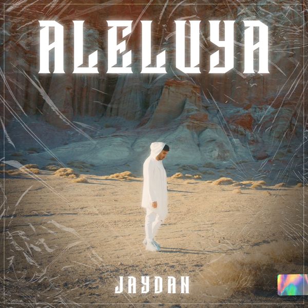 Jaydan – ALELUYA (Single) 2021 (Exclusivo WC)