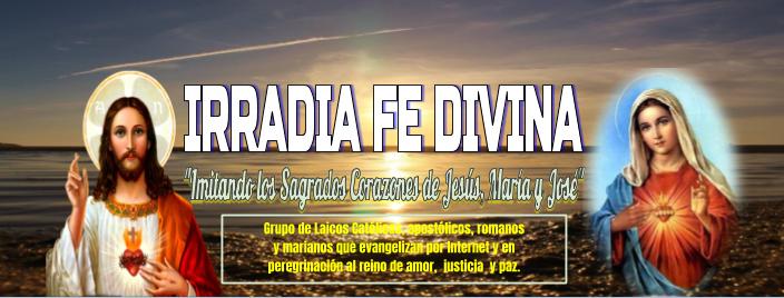 IRRADIA FE DIVINA