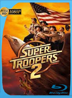 Super Troopers 2 (2018) HD [1080p] Latino [GoogleDrive] SXGO