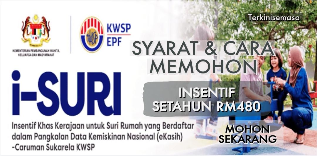 Syarat Cara Memohon I Suri Kwsp Insentif Rm480 Setahun Bantuan Semasa