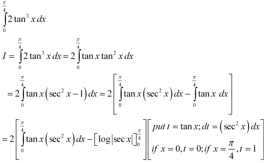 mixture integral of 2*cube of (tanx) with 0 to pi/4 as limits
