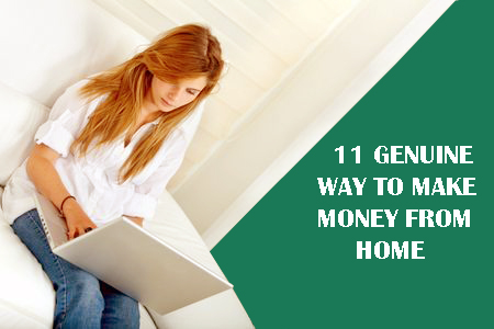 11 Genuine way to make money online from home 11 Genuine way to make money online from home