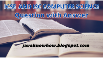 ICSE and ISC computer science question with answer - Java and Python ...