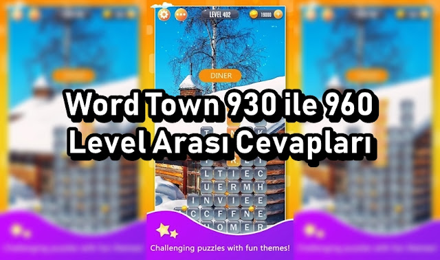 Word Town 930 ile 960 Level Arasi Cevaplari
