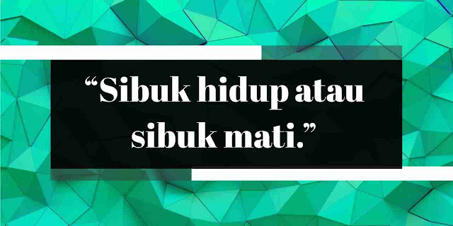 Kata Bijak Kehidupan Kata Bijak Kehidupan