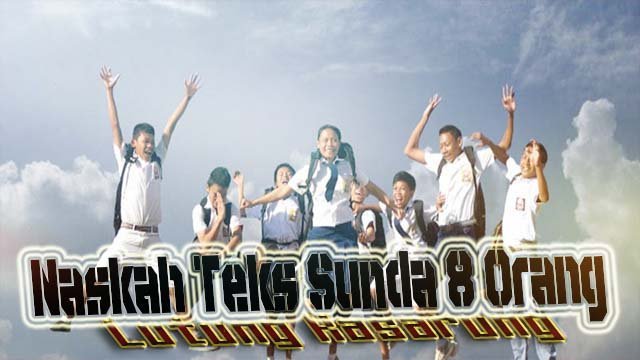 TEKS DRAMA SUNDA LUTUNG KASARUNG