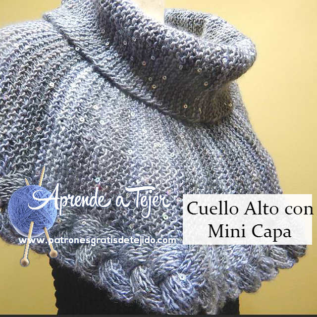 Mini Capa Cuello Alto en Agujas Tutorial video