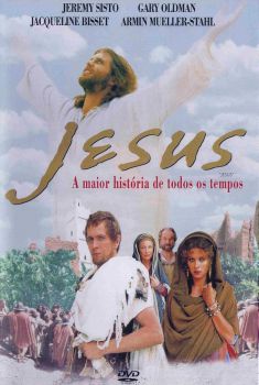 Jesus: A Maior História de Todos os Tempos