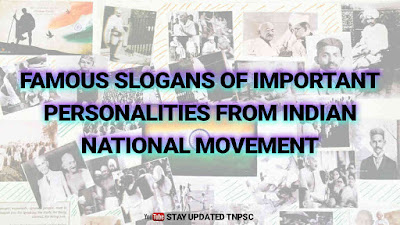 Famous slogans of Important Personalities from Indian National Movement