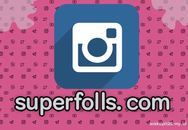 Superfolls com link tambah followers instagram gratis 2021