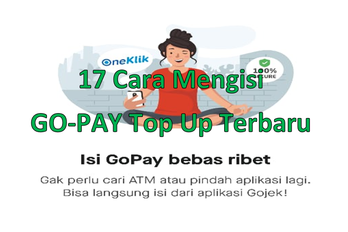 17 Cara Mengisi Go Pay Top Up Terbaru 2020 Go Bizz