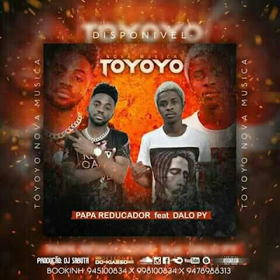 Papá Reeducador .Feat Dalopi Mano Bilé - Toyoyo (Kuduro) Download Mp3