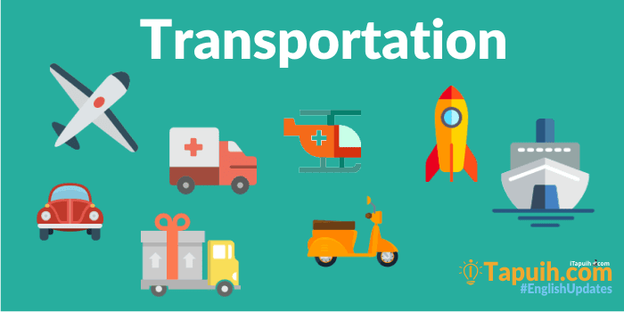 English Vocabulary A To Z Transportation Dan Terjemahannya Paja Tapuih