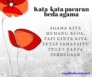 kata-kata cinta beda agama, roman picisan & romantis kata-kata pacaran beda agama