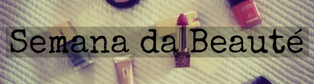 SEMANA DA BEAUTÉ