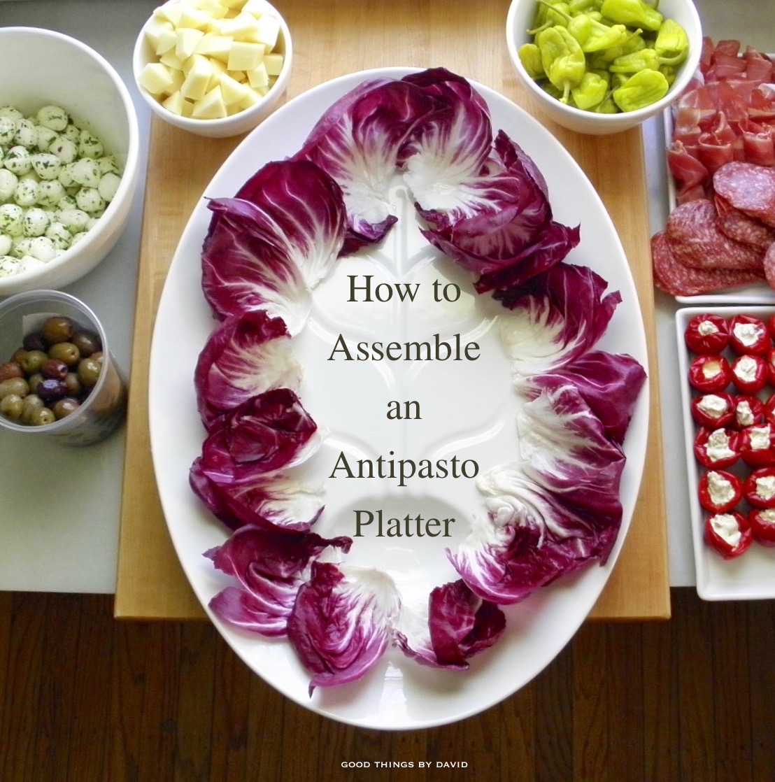 Good Things by David How to Assemble an Antipasto Platter