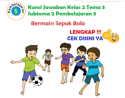 36+ Kunci Jawaban Kelas 2 Tema 3 Halaman 5 Background