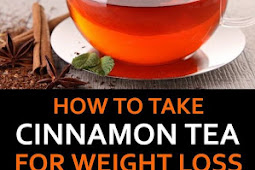 How To Take Cinnamon Tea For Weight Loss