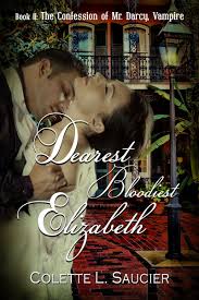 Book Cover: Dearest Bloodiest Elizabeth by Colette Saucier