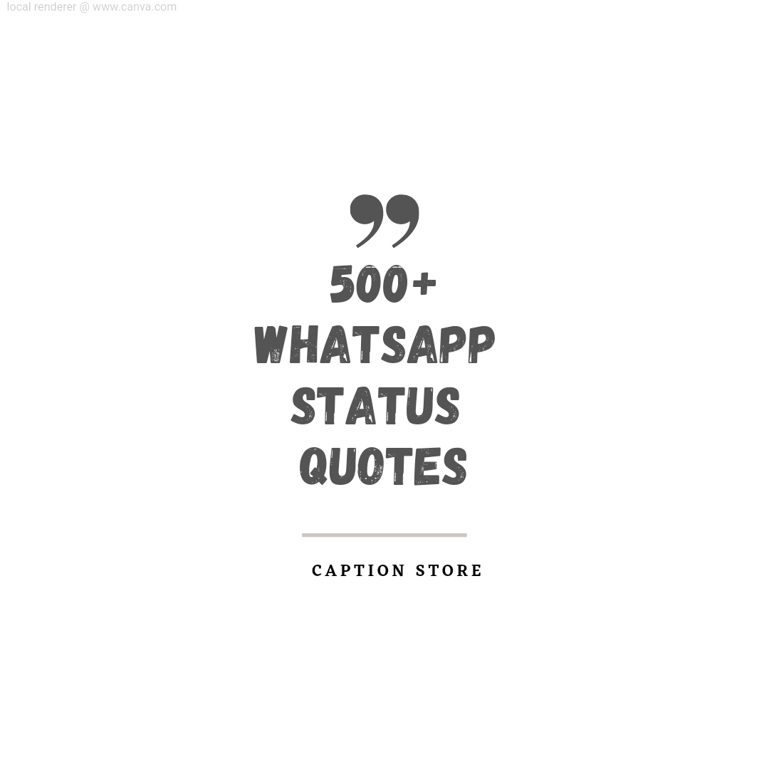200+ Whatsapp Status Quotes -Caption store