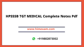 HPSSSB TGT MEDICAL Complete Notes Pdf HPSSSB TGT MEDICAL Complete Notes Pdf