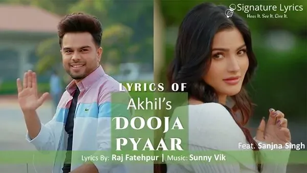 Dooja Pyaar Lyrics - AKHIL - Punjabi Romantic Song 2021 Dooja Pyaar Lyrics - AKHIL - Punjabi Romantic Song 2021