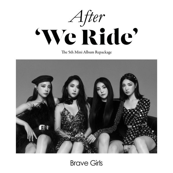 Brave Girls – After ‘We Ride’ – EP