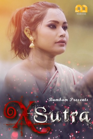 X Sutra (2020) Hindi | Season 01 Episodes 01 | Bumbam Exclusive Series | 720p WEB-DL | Download | Watch Online