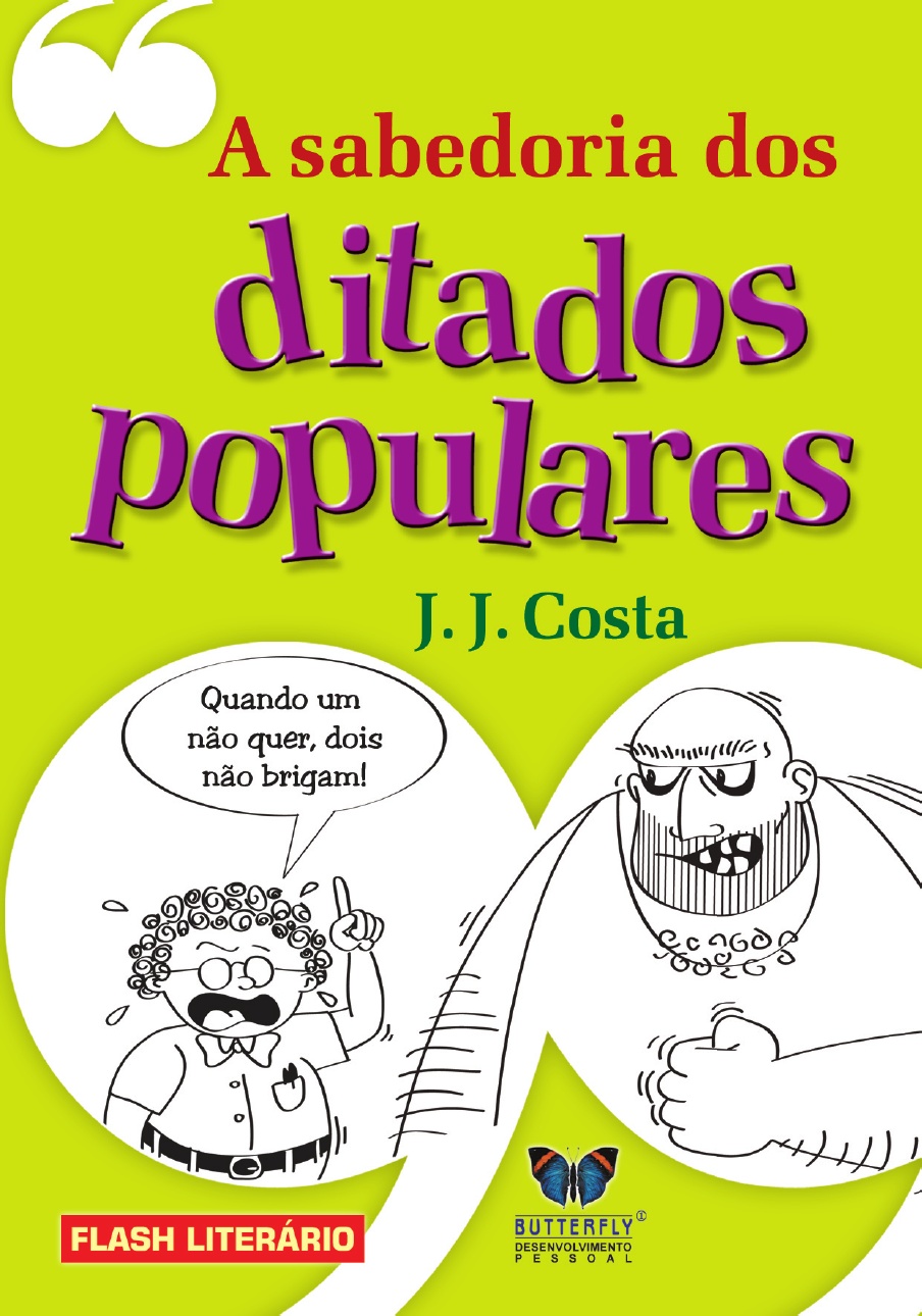 O que a Bíblia diz dos Ditados Populares Eu Caminho na Luz O que a Bíblia diz dos Ditados Populares Eu Caminho na Luz