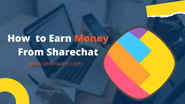 How to Earn Money From Sharechat