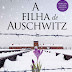 [Furei a Fila] Resenha do Livro  A Filha de Auschwitz- Lily Graham
