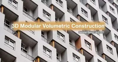 3D Modular Volumetric Construction | Seminar Report | PPT