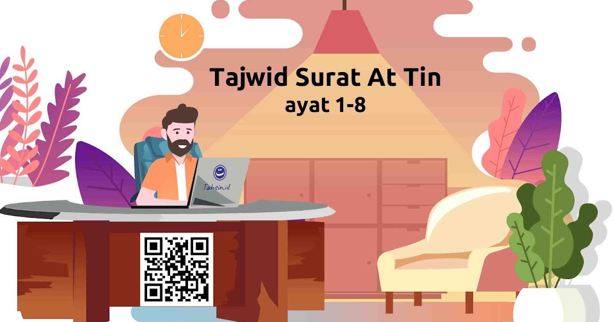Tajwid Surat At Tin Ayat 1 8